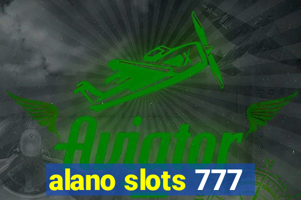 alano slots 777